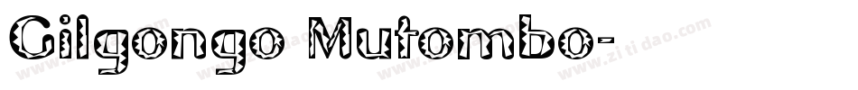 Gilgongo Mutombo字体转换